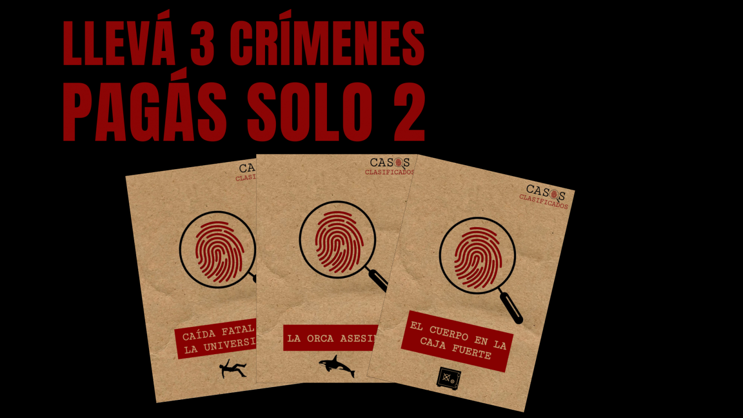 Combo 3x2: las carpetas de los tres casos. Llevá 3 crímenes, pagás solo 2